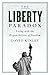 The Liberty Paradox by David Kinley