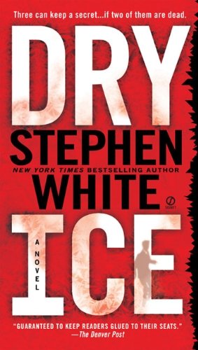 Dry Ice by White, Stephen [Signet,2008] (Mass Market Paperback) Reprint Edition