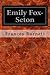 Emily Fox-Seton: Being the Making of a Marchioness and the Methods of Lady Walderhurst by Frances Hodgson Burnett (2014-03-11)