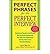 Perfect Phrases for the Perfect Interview: Hundreds of Ready-to-use Phrases That Succinctly Demonstrate Your Skills, Your Experience and Your Value in Any Interview Situation (Perfect Phrases) (Paperback) - Common