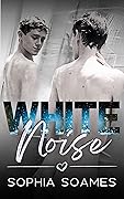 White Noise (The Rourke Stories, #1) 
