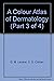 Colour Atlas of Dermatology (Wolfe Medical Atlases)