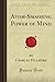Atom-Smashing Power of Mind (Forgotten Books) by Charles Emilie Fillmore (2008-10-16)