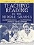Teaching Reading in the Middle Grades: Understanding and Supporting Literacy Development by Rycik James A. Irvin Judith L. (2004-11-12) Paperback