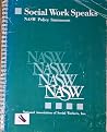 Social Work Speaks: Nasw Policy Statements (Social Work Speaks: National Association of Social Workers Policy Statements) Social Work Speaks: Nasw Policy Statements (Social Work Speaks: National Association of Social Workers Policy Statements)