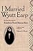 I Married Wyatt Earp: Recollections of Josephine Sarah Marcus Earp by Earp, Josephine (1982) Paperback
