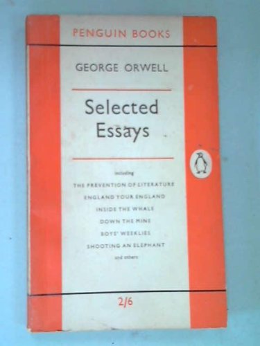 George Orwell Selected Essays (Unknown Binding)