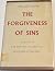 THE FORGIVENESS OF SINS. An...