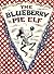Blueberry Pie Elf by Jane Thayer (2008-12-01)