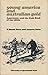 Young America and Australian gold: Americans and the gold rush of the 1850's