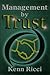 Management by Trust by Kenn Ricci (2006-08-18)