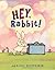 Hey, Rabbit! by Sergio Ruzzier (2010-02-16)