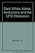 Dark White: Aliens, Abductions and the UFO Obsession by Jim Schnabel (1995-02-23)