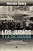 Los Judíos y la Dictadura: Los desaparecidos, el antisemitismo y la resistencia