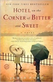 Hotel on the Corner of Bitter and Sweet 1st (first) edition Text Only
