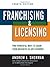 Franchising & Licensing: Two Powerful Ways to Grow Your Business in Any Economy by Sherman (1-May-2011) Hardcover