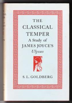 The classical temper;: A study of James Joyce's Ulysses (Hardcover)