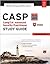 CASP: CompTIA Advanced Security Practitioner Study Guide Authorized Courseware: Exam CAS-001