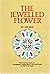 Jewelled Flower: The True Account of a Courageous Young Man's Life and Death by His Own Hand