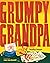 Grumpy Grandpa by Heather Henson (7-Jul-2009) Hardcover