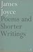 Poems and Shorter Writings by James Joyce (1991-01-07)