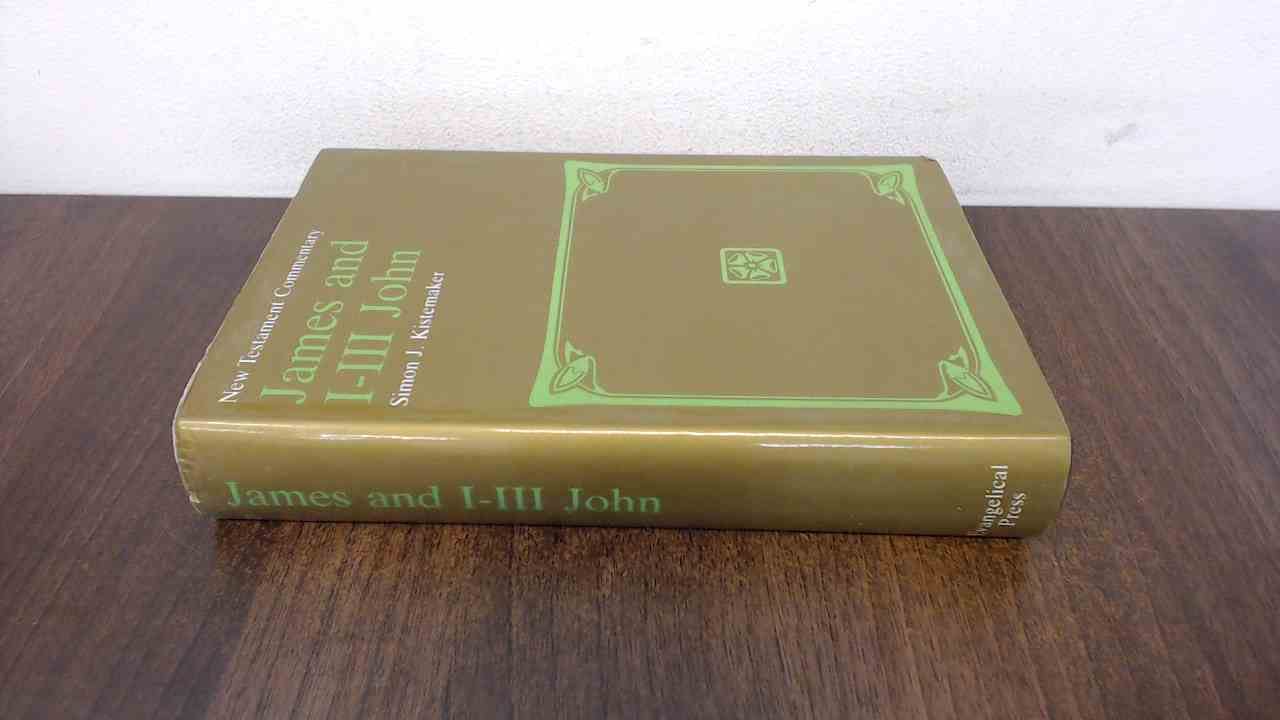 James and I-III John (New Testament Commentary)