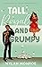 Tall, Royal, and Grumpy (Ta...