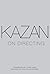 Kazan on Directing by Elia Kazan (2009-04-21)