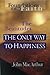 The Only Way To Happiness: The Beatitudes (Foundations of the Faith) Paperback April 1, 1998