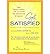[Get Satisfied: How Twenty People Like You Found the Satisfaction of Enough] [By: x] [October, 2007]