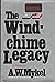 The Windchime Legacy