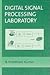 Digital Signal Processing Laboratory (05) by Kumar, B Preetham [Hardcover (2005)]