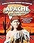 Native American History and Heritage: Apache: The Lifeways and Culture of America's First Peoples (Curious Fox Books) For Kids Ages 8-12 - How the Tribe Lived Before Settlers Arrived