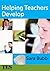 Helping Teachers Develop by Bubb Sara (2005-10-10) Paperback