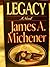 Legacy by Michener, James A.(July 12, 1987) Hardcover