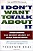[By Terrence Real ] I Don't Want to Talk About It: Overcoming the Secret Legacy of Male Depression (Paperback)【2018】by Terrence Real (Author) (Paperback)
