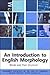 An Introduction to English Morphology: Words and Their Structure (Edinburgh Textbooks on the English Language) by Andrew Carstairs-McCarthy (21-Nov-2001) Paperback