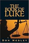 The Book of Luke ...