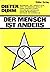 Der Mensch ist anders: Besi...