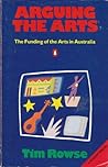 Arguing the arts: The funding of the arts in Australia (A Penguin special)