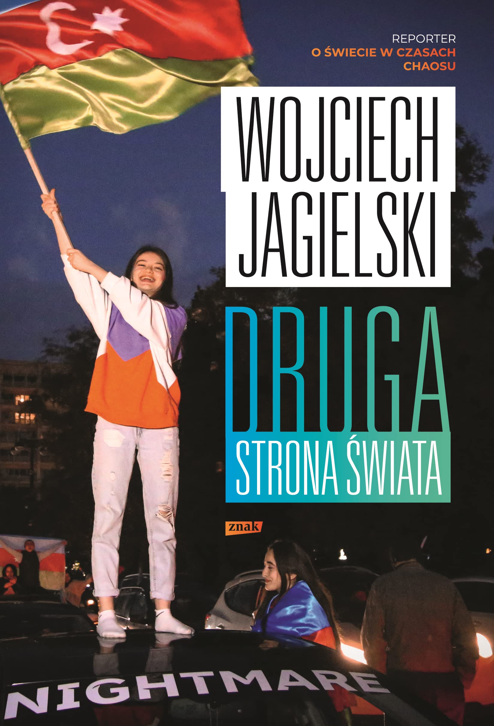 Druga strona świata. Reporter o świecie w czasach chaosu (Hardcover)