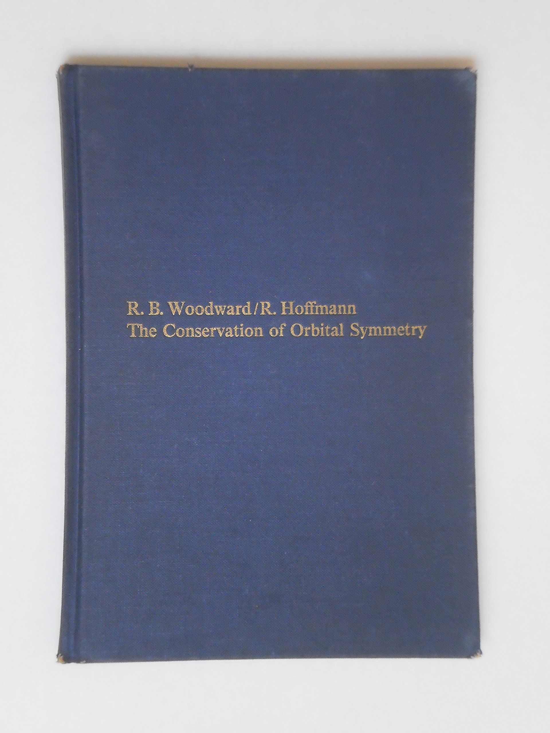The Conservation of Orbital Symmetry (Hardcover)