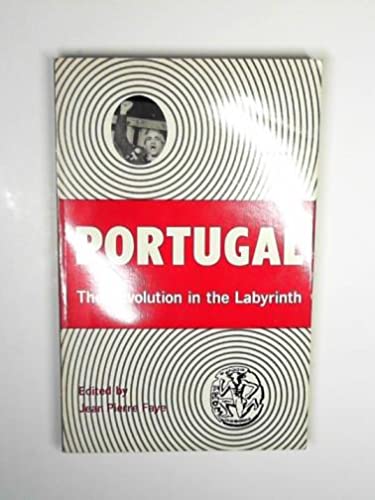 Portugal, the revolution in the labyrinth (Paperback)