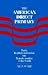 The American Direct Primary: Party Institutionalization and Transformation in the North by Ware, Alan (2002) Hardcover