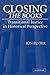 Closing the Books: Transitional Justice in Historical Perspective by Jon Elster (2004-09-06)