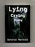 Lying Crying Dying -1st US Edition/1st Printing