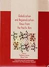 Globalization and Regionalization : Views from the Pacific Rim