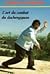 L'ART DU COMBAT DU DACHENGQUAN