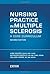 Nursing Practice In Multiple Sclerosis: A Core Curriculum by Halper MSN ANP FAAN June Harris RN MN MSCN Colleen Costello RN MS CRNP MSCN Kathleen (2006-05-30) Spiral-bound