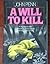 A Will to Kill by John Penn (1984-08-03)